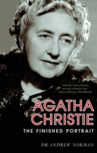 Abbildung von: Agatha Christie: The Finished Portrait - The History Press Ltd