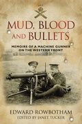 Cover: Mud, Blood and Bullets - The History Press Ltd