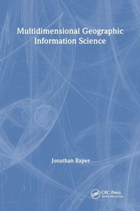 Enlarge image Cover: Multidimensional Geographic Information Science - Taylor & Francis