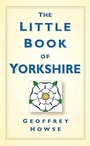 Cover: The Little Book of Yorkshire - The History Press Ltd