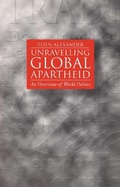 Cover: Unravelling Global Apartheid - Polity Press