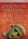 Cover: UnRoman Britain - The History Press Ltd