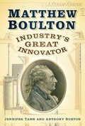 Cover: Matthew Boulton - The History Press Ltd