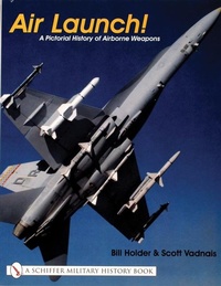Enlarge image Cover: Air Launch! - Schiffer Publishing Ltd