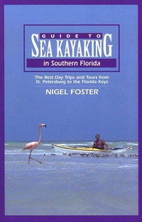 Enlarge image Cover: Guide to Sea Kayaking in Southern Florida - Globe Pequot Press