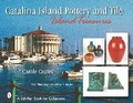 Cover: Catalina Island Pottery and Tile - Schiffer Publishing Ltd
