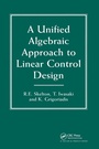 Cover: A Unified Algebraic Approach To Control Design - Taylor & Francis