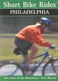 Cover: Short Bike Rides (R) in and Around Philadelphia, 3rd - Globe Pequot Press
