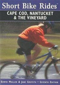 Enlarge image Cover: Short Bike Rides (R) on Cape Cod, Nantucket & the Vineyard, 7th - Globe Pequot Press