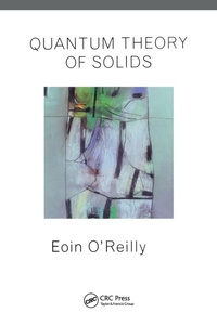 Enlarge image Cover: Quantum Theory of Solids - Taylor & Francis