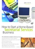 Cover: How to Start and Run a Home-Based Secretarial Services Business - Globe Pequot Press
