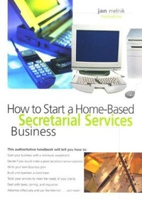 Enlarge image Cover: How to Start and Run a Home-Based Secretarial Services Business - Globe Pequot Press