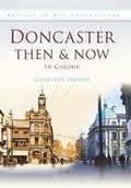 Cover: Doncaster Then & Now - Pitkin Publishing