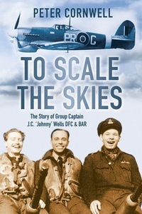 Enlarge image Cover: To Scale the Skies - The History Press Ltd