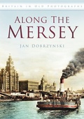 Cover: Along the Mersey - The History Press Ltd
