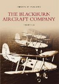 Abbildung von: The Blackburn Aircraft Company - The History Press Ltd