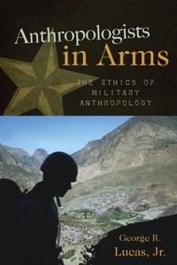 Enlarge image Cover: Anthropologists in Arms - AltaMira Press