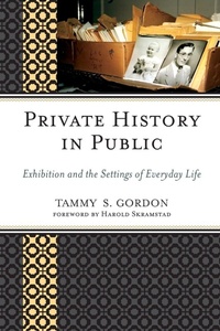 Enlarge image Cover: Private History in Public - Rowman & Littlefield Publishers
