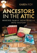 Cover: Ancestors in the Attic - The History Press Ltd