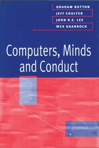 Enlarge image Cover: Computers, Minds and Conduct - Polity Press