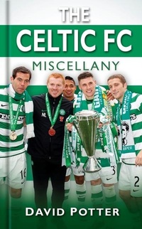 Abbildung von: The Celtic FC Miscellany - The History Press Ltd