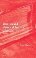 Cover: Marxism and Historical Practice (Vol. I) - Brill