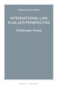 Cover: International Law in Silver Perspective - Martinus Nijhoff