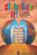 Cover: Globalize It! - Twenty-First Century Books