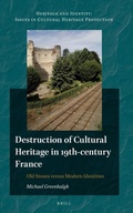Cover: Destruction of Cultural Heritage in 19th-century France - Brill