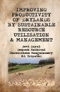 Cover: Improving Productivity of Drylands by Sustainable Resource Utilisation and Management - New India Publishing Agency