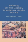 Cover: Rethinking East Asian Languages, Vernaculars, and Literacies, 1000-1919 - Brill