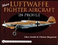 Cover: More Luftwaffe Fighter Aircraft in Profile - Schiffer Publishing Ltd
