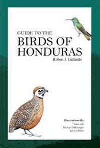 Enlarge image Cover: Guide to the Birds of Honduras - Robert Gallardo