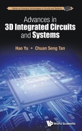Cover: Advances In 3d Integrated Circuits And Systems - World Scientific Publishing Co Pte Ltd