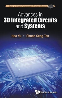 Enlarge image Cover: Advances In 3d Integrated Circuits And Systems - World Scientific Publishing Co Pte Ltd