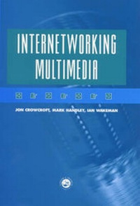 Enlarge image Cover: Internetworking Multimedia - Taylor & Francis
