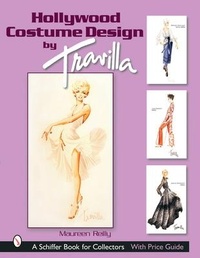 Abbildung von: Hollywood Costume Design by Travilla - Schiffer Publishing Ltd