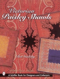Abbildung von: Victorian Paisley Shawls - Schiffer Publishing Ltd