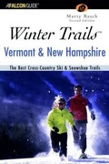 Cover: Winter Trails Vermont and New Hampshire - Falcon Guides