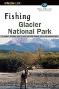Cover: Fishing Glacier National Park - Falcon Guides