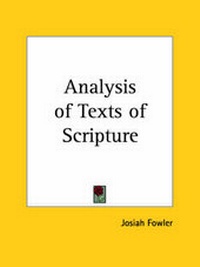 Enlarge image Cover: Analysis of Texts of Scripture (1881) - Kessinger Publishing Co
