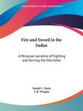 Bild: Fire and Sword in the Sudan: A Personal Narrative of Fighting and Serving the Dervishes (1896) - Kessinger Publishing Co