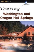 Cover: Touring Washington and Oregon Hot Springs - Falcon Guides