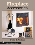 Cover: Fireplace Accessories - Schiffer Publishing Ltd