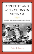 Cover: Appetites and Aspirations in Vietnam - AltaMira Press
