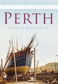 Enlarge image Cover: Perth - The History Press Ltd