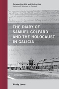Cover: The Diary of Samuel Golfard and the Holocaust in Galicia - AltaMira Press