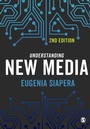 Cover: Understanding New Media - SAGE Publications Ltd