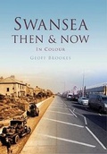 Cover: Swansea Then & Now - Pitkin Publishing