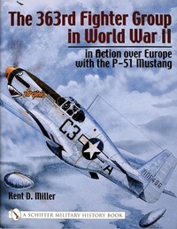 Enlarge image Cover: The 363rd Fighter Group in World War II - Schiffer Publishing Ltd